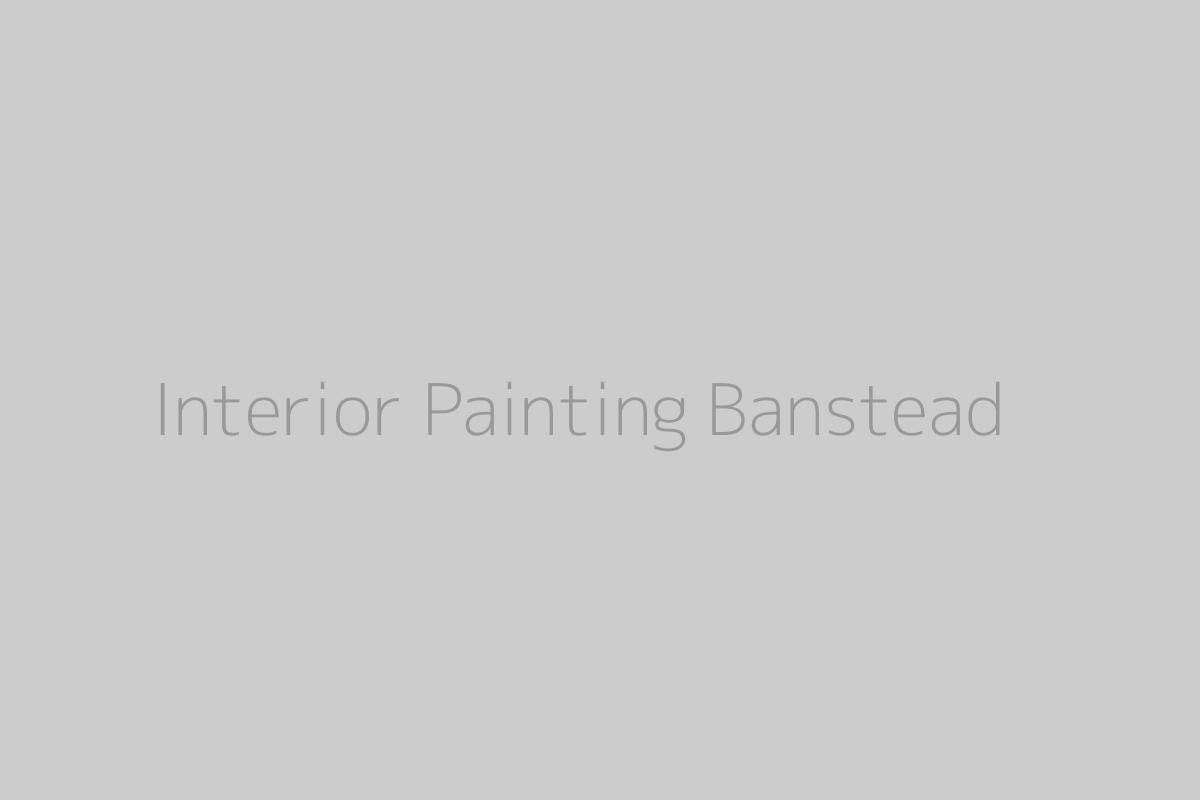 Interior Painting Banstead